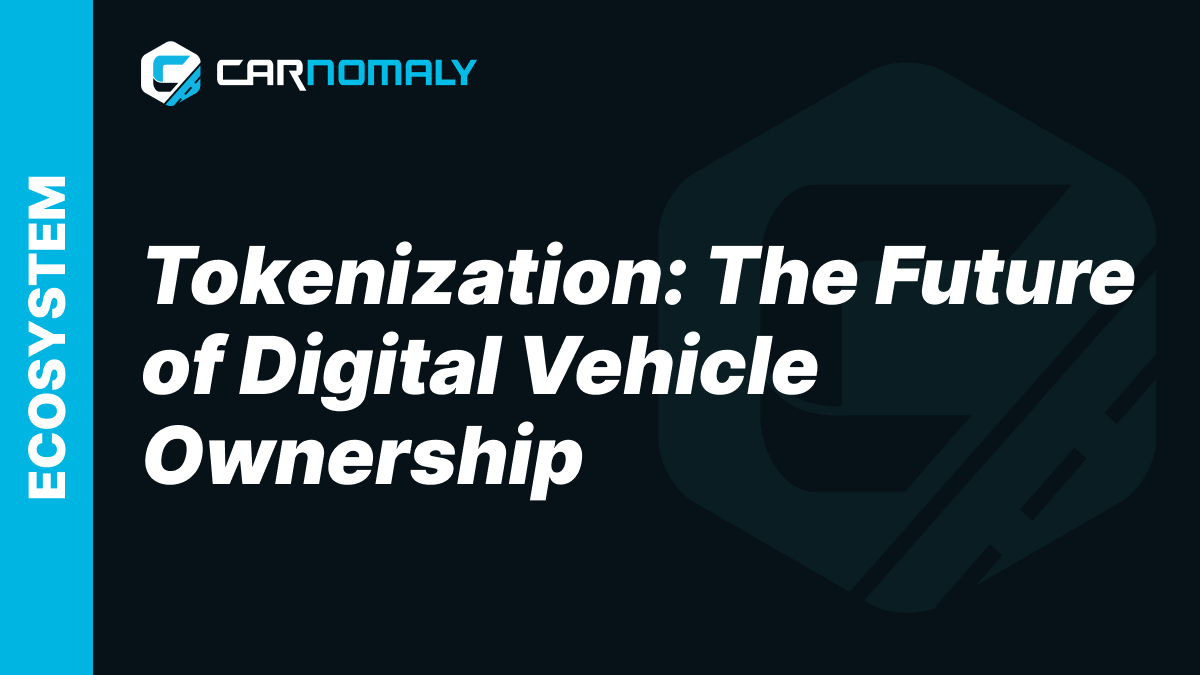 Tokenization: The Future of Digital Vehicle Ownership