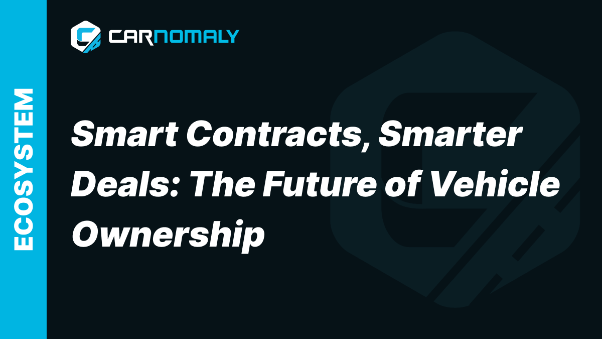 Smart Contracts, Smarter Deals: The Future of Vehicle Ownership